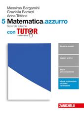 Matematica.azzurro. Con tutor. Con Contenuto digitale (fornito elettronicamente). Vol. 5