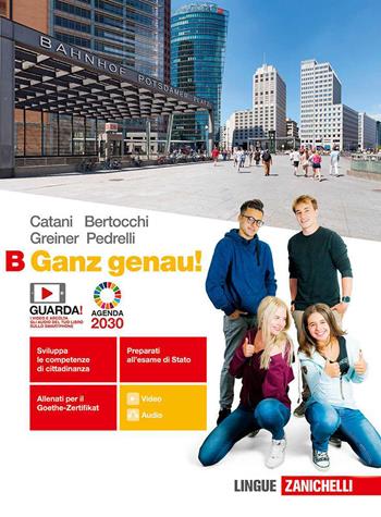 Ganz genau! . Con e-book. Con espansione online. Vol. 2 - Cesarina Catani, Miriam Bertocchi, Herbert Greiner - Libro Zanichelli 2020 | Libraccio.it