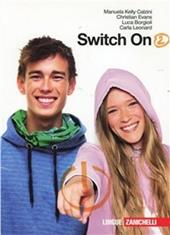 Switch on. Con Extra book. Con CD Audio. Vol. 2