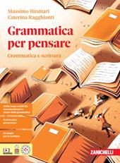 Grammatica per pensare. Grammatica e scrittura. Con Contenuto digitale per download: e-book