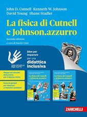 La fisica di Cutnell e Johnson.azzurro. Idee per imparare. Per le Scuole superiori. Con espansione online