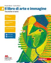 Il libro di arte e immagine. Vol. A-B: Linguaggio visuale storia dell'arte-Tecniche temi compiti di realtà CLIL esame di Stato. Con aggiornamento online