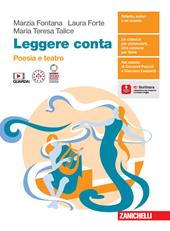 Leggere conta. Poesia e Teatro. Per le Scuole superiori. Con espansione online