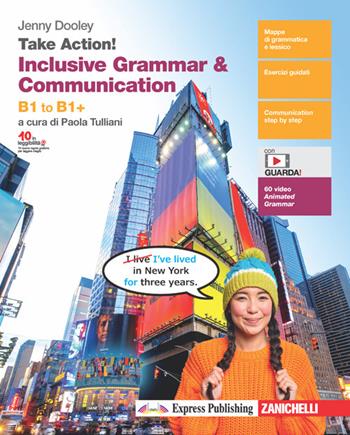 Take Action! Inclusive grammar & communication. B1 to B1+. Con e-book. Con espansione online - Jenny Dooley - Libro Zanichelli 2022 | Libraccio.it