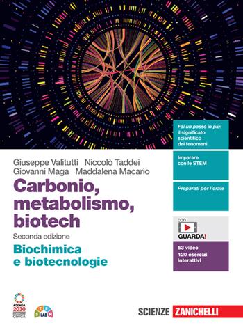 Carbonio, metabolismo, biotech. Biochimica e biotecnologie. Con Contenuto digitale (fornito elettronicamente) - Giuseppe Valitutti, Niccolò Taddei, Giovanni Maga - Libro Zanichelli 2023 | Libraccio.it