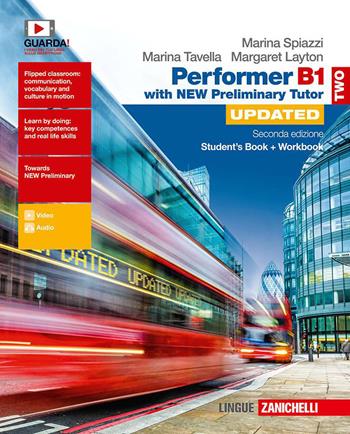 Performer B1. Updated with new preliminary tutor. Vol. 2 - Marina Spiazzi, Marina Tavella, Margaret Layton - Libro Zanichelli 2019 | Libraccio.it