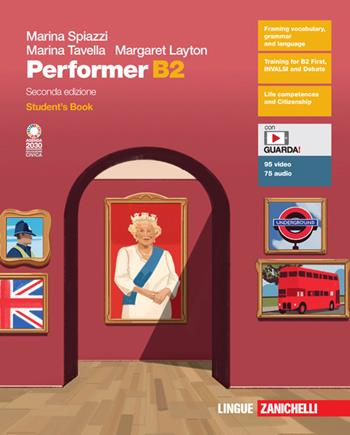 Performer B2. Student's book. Con e-book. Con espansione online - Marina Spiazzi, Marina Tavella, Margaret Layton - Libro Zanichelli 2022 | Libraccio.it