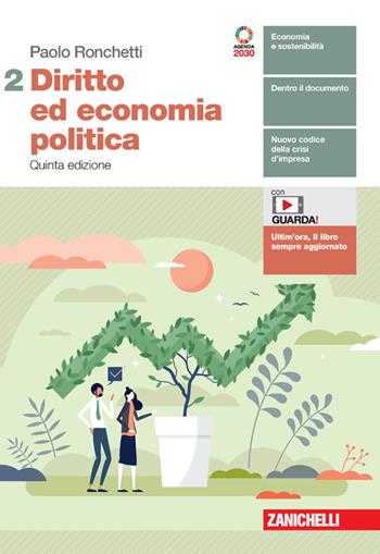 Diritto ed economia politica. Con e-book. Con espansione online. Vol. 2 - Paolo Ronchetti - Libro Zanichelli 2022 | Libraccio.it