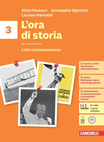 L'ora di storia. Per la Scuola media. Vol. 3: L' età contemporanea - Silvio Paolucci, Giuseppina Signorini, Luciano Marisaldi - Libro Zanichelli 2024 | Libraccio.it