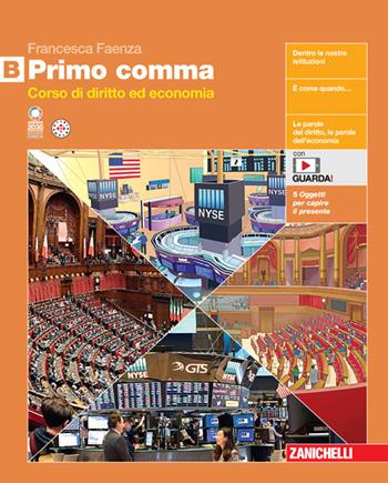 Primo comma. Con espansione online. Vol. B - Francesca Faenza - Libro Zanichelli 2024 | Libraccio.it