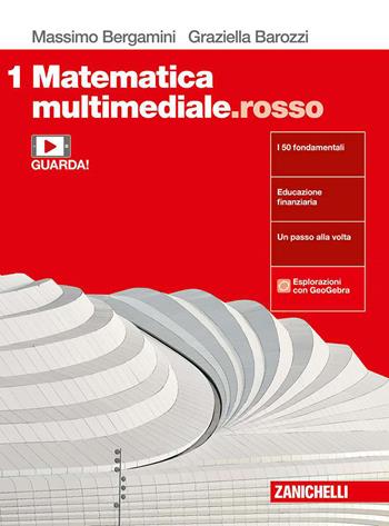 Matematica multimediale.rosso. Per le Scuole superiori. Vol. 1 - Massimo Bergamini, Graziella Barozzi - Libro Zanichelli 2020 | Libraccio.it