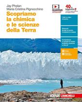 Scopriamo la chimica e le scienze della Terra. Con e-book. Con espansione online