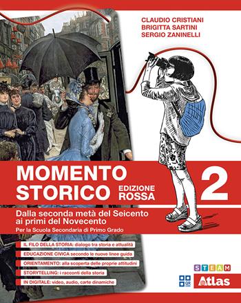 Momento storico. Saperi di base. Ediz. rossa. Per la Scuola media. Vol. 2: Dalla seconda metà del Seicento ai primi del Novecento - Claudio Cristiani, Brigitta Sartini, Sergio Zaninelli - Libro Atlas 2026 | Libraccio.it