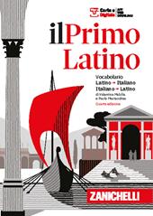 Il primo latino. Vocabolario latino-italiano, italiano-latino