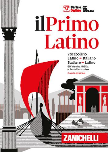 Il primo latino. Vocabolario latino-italiano, italiano-latino - Valentina Mabilia, Paolo Mastandrea - Libro Zanichelli 2026 | Libraccio.it