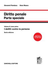 Diritto penale. Parte speciale. Vol. 2/1: I delitti contro la persona