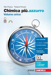 Chimica più.azzurro. Volume unico. Per le Scuole superiori. Con Contenuto digitale (fornito elettronicamente)