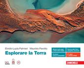 Esplorare la Terra. Volume unico. Con Contenuto digitale (fornito elettronicamente)