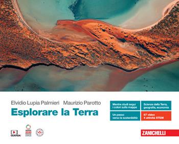 Esplorare la Terra. Volume unico. Con Contenuto digitale (fornito elettronicamente) - Elvidio Lupia Palmieri, Maurizio Parotto - Libro Zanichelli 2024 | Libraccio.it