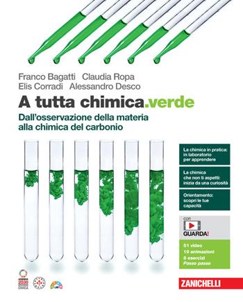 A tutta chimica.verde. Dall'osservazione della materia alla chimica del carbonio. Con e-book - Franco Bagatti, Claudia Ropa, Elis Corradi - Libro Zanichelli 2024 | Libraccio.it