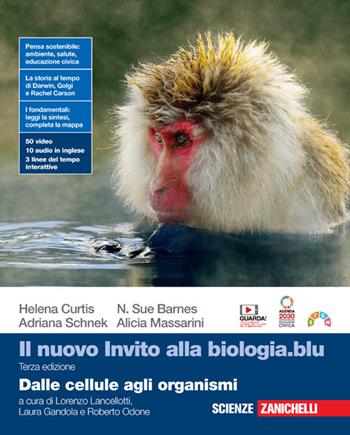 Il nuovo invito alla biologia.blu. Dalle cellule agli organismi. Per le Scuole superiori. - Helena Curtis, N. Sue Barnes, Adriana Schnek - Libro Zanichelli 2022 | Libraccio.it