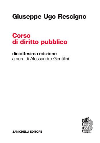 Corso di diritto pubblico - Giuseppe Ugo Rescigno - Libro Zanichelli 2022 | Libraccio.it