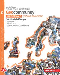 Geocommunity. Ediz. arancione. Con laboratorio delle competenze. Con e-book. Con espansione online - Manlio Dinucci, Federico Dinucci, Carla Pellegrini - Libro Zanichelli 2014 | Libraccio.it