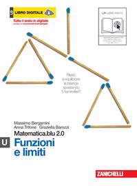 Matematica.blu 2.0. Vol. U.Blu: Funzioni e limiti. Con espansione online - Massimo Bergamini, Anna Trifone, Graziella Barozzi - Libro Zanichelli 2011 | Libraccio.it