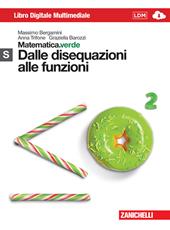 Matematica.verde. Con Maths in english. Modulo S.verde. Dalle disequazioni alle funzioni. Per le Scuole superiori. Con e-book. Con espansione online