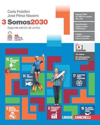 Somos2030. Con Contenuto digitale (fornito elettronicamente). Vol. 3 - Carla Polettini, José Pérez Navarro - Libro Zanichelli 2023 | Libraccio.it