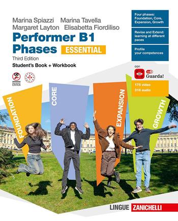 Performer B1. Phases Essential. Student's book and Workbook. Per le Scuole superiori. - Marina Spiazzi, Marina Tavella, Margaret Layton - Libro Zanichelli 2024 | Libraccio.it