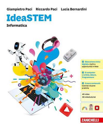 IdeaSTEM. Informatica. Per la Scuola media - Giampietro Paci, Riccardo Paci, Lucia Bernardini - Libro Zanichelli 2026 | Libraccio.it