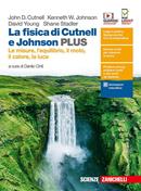 La fisica di Cutnell e Johnson. Ediz. PLUS. Le misure, l'equilibrio il moto, il calore, la luce. Con e-book. Con espansione online - John D. Cutnell, Kenneth W. Johnson, David Young - Libro Zanichelli 2020 | Libraccio.it