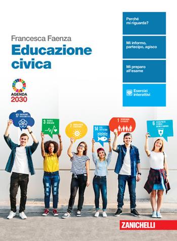 Educazione civica. Con e-book. Con espansione online - Francesca Faenza - Libro Zanichelli 2020 | Libraccio.it