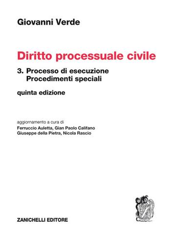Diritto processuale civile. Vol. 3: Processo di esecuzione - Giovanni Verde - Libro Zanichelli 2017 | Libraccio.it