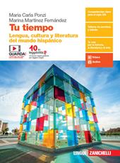 Tu tiempo. Lengua y cultura del mundo hispánico. Con e-book. Con espansione online