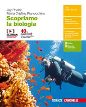 Scopriamo la biologia. Percorsi di scienze integrate. Con Contenuto digitale (fornito elettronicamente)