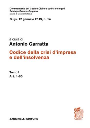 Codice della crisi d'impresa e dell'insolvenza. Vol. 1: Art. 1-83 - Antonio Carratta - Libro Zanichelli 2026, Commentario del codice civile | Libraccio.it