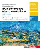 Il globo terrestre e la sua evoluzione. Minerali e rocce. Con Earth science in english. Ediz. blu. Per le Scuole superiori. Con Contenuto digitale (fornito elettronicamente)