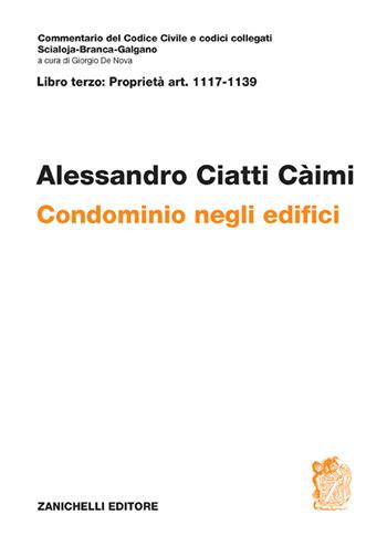 ART. 1117-1139. Condominio negli edifici - Alessandro Ciatti Càimi - Libro Zanichelli 2022, Commentario del codice civile | Libraccio.it