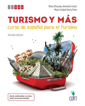 Turismo y mas. Con Contenuto digitale (fornito elettronicamente) - Maria D'Ascanio, Antonella Fasoli, Maria T. Utrera Pérez - Libro Clitt 2016 | Libraccio.it