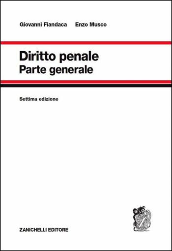 Diritto penale. Parte generale - Giovanni Fiandaca, Enzo Musco - Libro Zanichelli 2014 | Libraccio.it