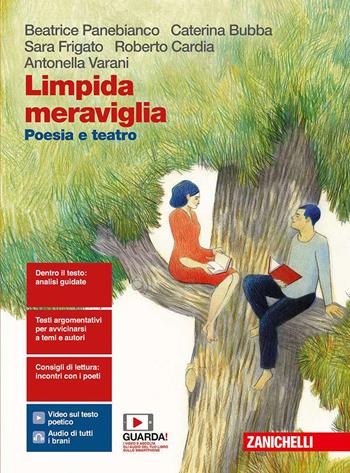 Limpida meraviglia. Poesia e teatro. Con e-book. Con espansione online - Beatrice Panebianco, Sara Frigato, Caterina Bubba - Libro Zanichelli 2020 | Libraccio.it