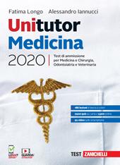Unitutor Medicina 2020. Test di ammissione per Medicina e chirurgia, Odontoiatria, Veterinaria. Con e-book