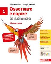 Osservare e capire le scienze. Ediz. rossa. Per la Scuola media. Vol. 1