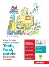 Testi, frasi, parole. Grammatica e lessico-Comunicazione, testi, cittadinanza. Con e-book. Con espansione online