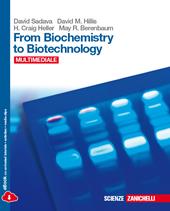 From biochemistry to biotechnology. Con Biology in english. Con CD-ROM. Con espansione online