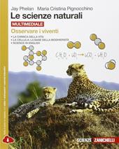 Le scienze naturali. Osservare i viventi. Con e-book. Con espansione online