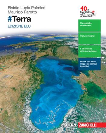#Terra. Ediz. blu. Con e-book. Con espansione online - Elvidio Lupia Palmieri, Maurizio Parotto - Libro Zanichelli 2016 | Libraccio.it