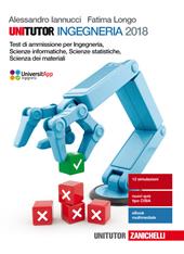 Unitutor Ingegneria. Test di ammissione per Ingegneria, Scienze informatiche, Scienze statistiche, Scienza dei materiali. Con Contenuto digitale (fornito elettronicamente)